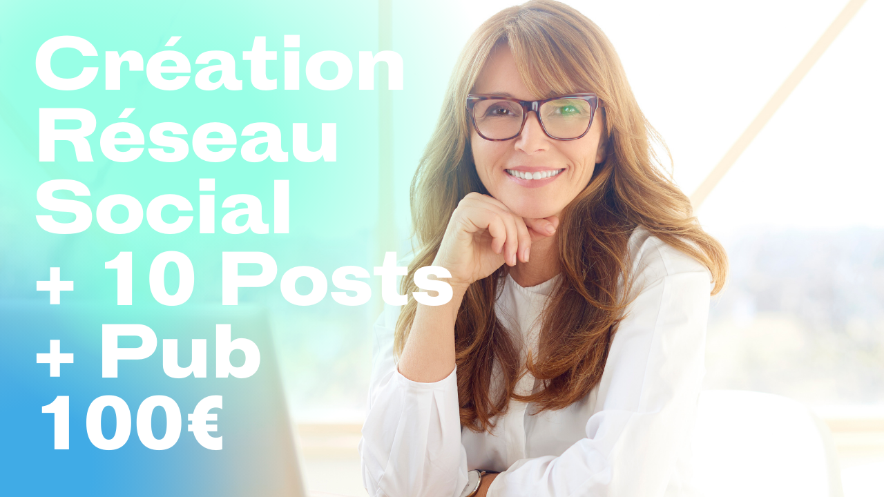 Création ou Refonte Réseau Social + 10 Posts Mensuel + 100€ de Publicité
